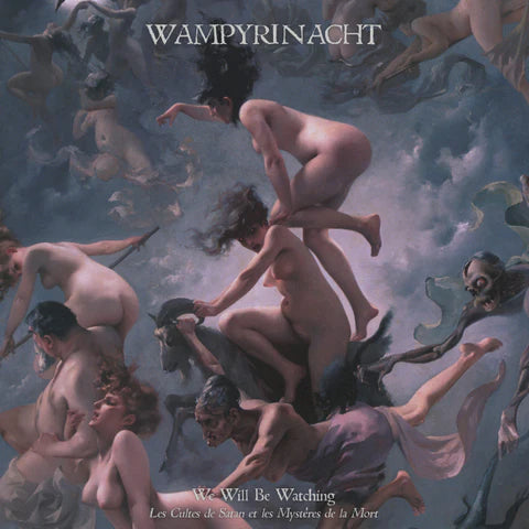 Wampyrinacht (DEU) - We Will Be Watching LP [BLACK or MARBLE]